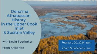 Denaina Athabascan History in the Upper Cook Inlet and Susitna Drainage [upl. by Nalor]