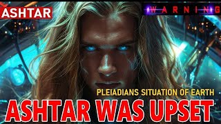 ASHTAR WAS UPSET quotGALACTIC INTERVENTIONS HAVE NOW ESCALATEDquot Is Humanity Going to Free Itself 15 [upl. by Mccartan]