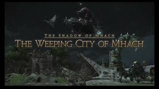 FFXIV Heavensward The Weeping City of Mhach Raid [upl. by Alburg61]