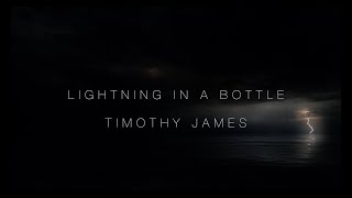 quotLightning in a Bottlequot Timothy James Lyric Video PromoBig Timber Entertainment [upl. by Klotz]