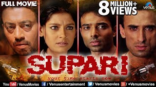 Supari HD  Full Hindi Movie  Uday Chopra Rahul Dev Nandita Das  Bollywood Hindi Action Movie [upl. by Griffie163]