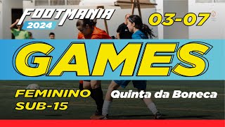 0307 Quinta da Boneca I FEMININO SUB15  FootMania [upl. by Grosmark169]