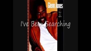 Glenn Jones Ive Been Searching [upl. by Benilda]