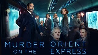 Murder on the Orient Express 2017 Movie  Tom Bateman Kenneth Branagh  Review And Fact [upl. by Ihculo]