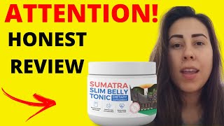 SUMATRA SLIM BELLY TONIC BEWARE SUMATRA SLIM BELLY TONIC REVIEW  SUMATRA WEIGHT LOSS [upl. by Lubow]