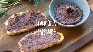 Black Olive Tapenade [upl. by Debarath]