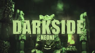 Neoni  DARKSIDE Lyric Video [upl. by Yanetruoc]