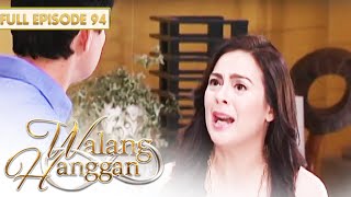 Walang Hanggan  Full Episode 94 with Eng Subs [upl. by Adivad151]