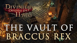 The Vault of Braccus Rex Quest Walkthrough  Divinity Original Sin 2 [upl. by Maxentia]