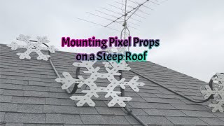 Mounting Props on a Steep Roof [upl. by Litha319]