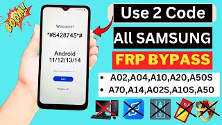 All Samsung FRP Bypass 2024 🔥Android 11121314  Use 2 Codes Unlock ✅ Google Account Remove [upl. by Ennaeed]