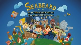 Seabeard iOS No Commentary Playthrough Part 68  Give photo of Dr Cornelius [upl. by Nitsud532]