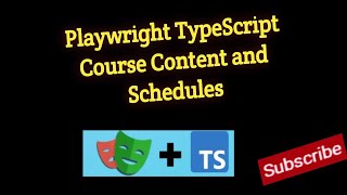 0  Playwright TypeScript Course Contents and Schedules [upl. by Yelmene729]