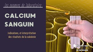 Calcium sanguin  indications et interprétation des résultats de la calcémie [upl. by Aiuhsoj]