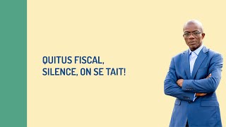 QUITUS FISCAL SILENCE ON SE TAIT  VALENTIN DJENONTINAGOSSOU [upl. by Maisey]