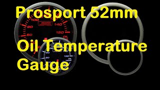 Prosport 52mm JDM Oil Temperature Gauge [upl. by Telrats]