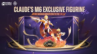 Claudes M6 Exclusive Figurine Showcase  M6 World Championship  Mobile Legends Bang Bang [upl. by Dnomal]