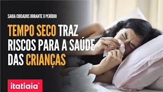 SAIBA COMO PREVENIR AS CRIANÃ‡AS DE DOENÃ‡AS DURANTE O TEMPO SECO [upl. by Ahsrop]