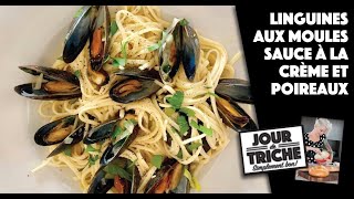 LINGUINES AUX MOULES SAUCE À LA CRÈME ET POIREAUX  Jour de triche [upl. by Eimac717]