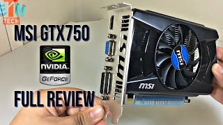 Msi Gtx 750 OC Full Review Gaming amp Editing  Overclocking amp Temperatures [upl. by Washburn956]