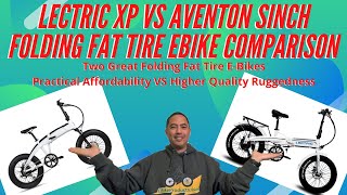 Lectric XP vs Aventon Sinch  Foldable Fat Tire 500 Watt Rear Hub Motor Electric Bike Comparison [upl. by Orelu]