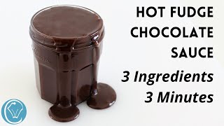 AMAZING Hot Fudge Sauce CHOCOLATE 3 Ingredients 3 Minutes to make  SO DELICIOUS [upl. by Viglione]