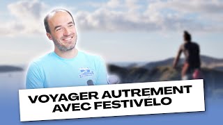 Voyager autrement avec Festivélo [upl. by Accemahs73]