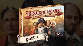 Through the Ages A New Story of Civilization – How to Play – Part 1 [upl. by Lazaro]