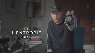 LEntropie • Skal Clip Officiel [upl. by Rihaz642]