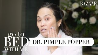 Dr Pimple Poppers Nighttime Skincare Routine For Dry Skin  Go To Bed With Me  Harpers BAZAAR [upl. by Ahsiliw]