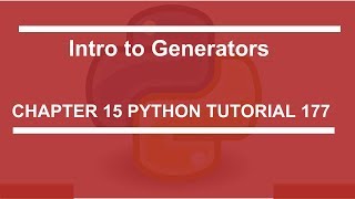 Intro to generators  Python tutorial 177 [upl. by Arvad]