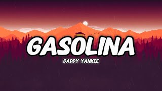 Daddy Yankee  Gasolina LetraLyrics [upl. by Eelra]