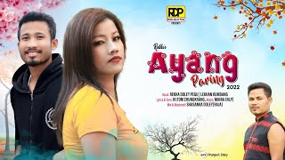 Ayang Paríng 2022Rekha Doley Lekhan KumbangNitom ChungkrangNew Mising SongStudio Version [upl. by Prouty]