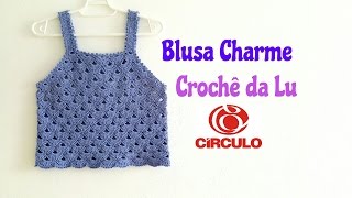 Blusa Charme em crochê  passo a passo [upl. by Ofloda]