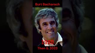 Burt Bacharach then and 2023 burtbacharach broadway music [upl. by Direj]