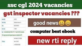 ssc cgl 2024 latest gst inspector 400 vacancies latest rti reply must see [upl. by Tfat662]