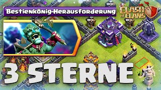 BESTIENKÖNIG HERAUSFORDERUNG  Bester 3 Sterne Weg mit DIESEM TRICK  Clash of Clans [upl. by Eatton]