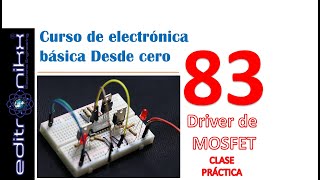 83 driver controlador de MOSFET IR2110 curso de electrónica básica editronikx  pcbway [upl. by Eatnom83]