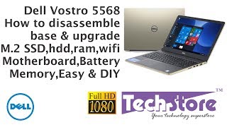 Dell Vostro 15 5568 How to disassemble remove the base amp upgrade ram m 2 ssd hdd wifi [upl. by Amata243]