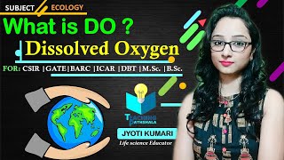 What is DO  Dissolved Oxygen  CSIR NET  GATE  JYOTI KUMARI [upl. by Eldin998]