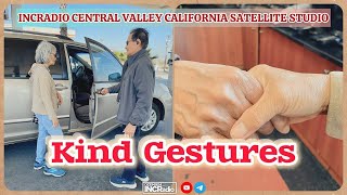 KIND GESTURES  INCRadio Central Valley California  May 11 2024 [upl. by Jammie]