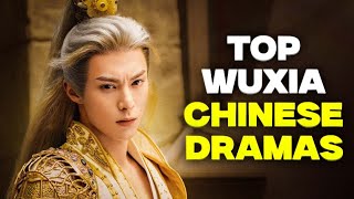 Top 10 Wuxia Fantasy Chinese Dramas to Watch Now 2024 [upl. by Cilla]