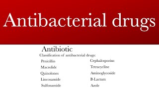 Antibacterial drugs  Antibiotics  Classification of antibiotics [upl. by Chrisy910]