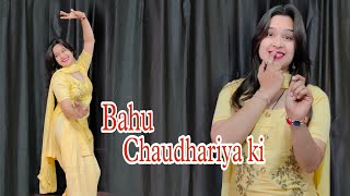 Bahu Chaudhariya ki  Pranjal dahiya amp Aman jaji  New haryanvi song dance video babitashera27 [upl. by Broeder]