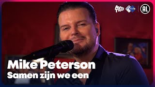 Mike Peterson  Samen zijn we één LIVE  Sterren NL Radio [upl. by Ynnij195]