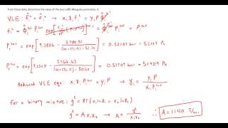 Thermodynamics Estimating the TwoSuffix Margules Parameter A from Experimental VLE Data [upl. by Alicsirp819]