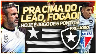 🏆FORÇA TOTAL BOTAFOGO VAI COM TIME COMPLETO PARA ENFRENTAR FORTALEZA  LIDERANÇA EM JOGO  PRÉJOGO [upl. by Kernan]