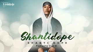 Shanti Dope  ShantiDope feat Gloc 9 lyrics [upl. by Mw]