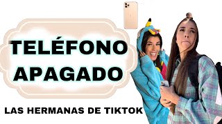 TELÉFONO APAGADO las hermanas de tiktok [upl. by Milla605]