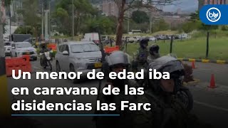 Un menor de edad iba en caravana de las disidencias las Farc gobernador de Antioquia [upl. by Rajewski654]